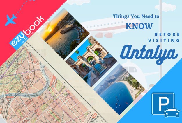 Things you need to know - Antalya